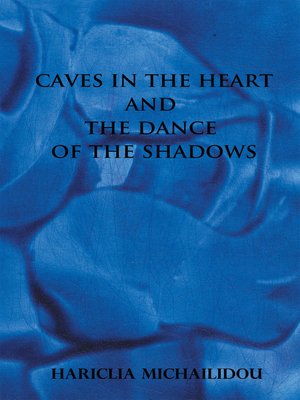 cover image of Caves in the Heart & Dance of the Shadows